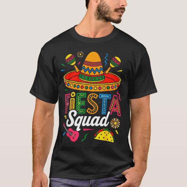Fiesta squad funny cinco de mayo let's fiestaFiest T-Shirt (Front)