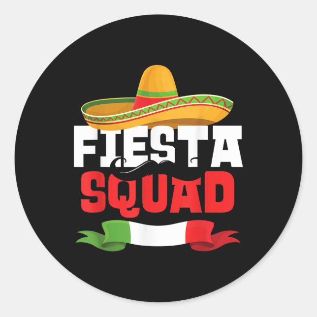 Fiesta Squad Funny Cinco De Mayo Mexican Sombrero  Classic Round Sticker (Front)
