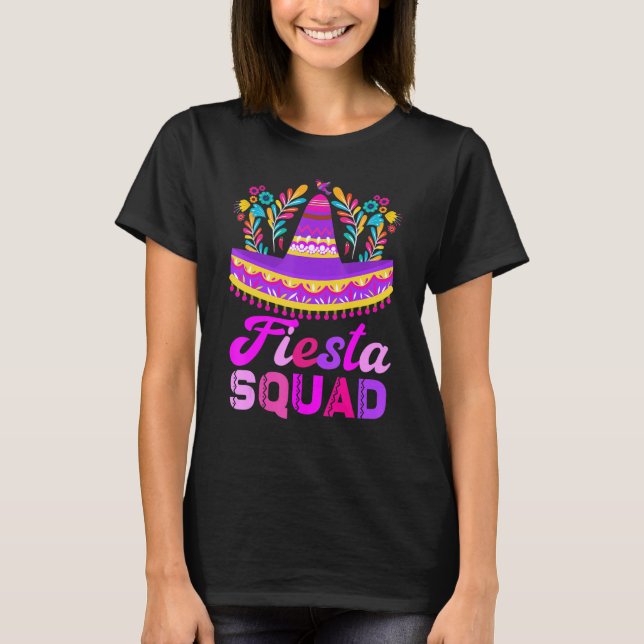 Fiesta Squad San Antonio Cinco De Mayo  Mexican Pa T-Shirt (Front)
