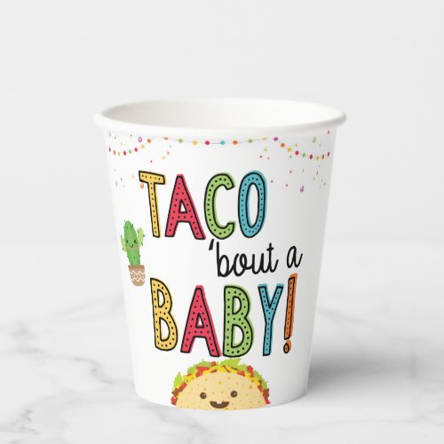 Fiesta Taco Bout A Baby Mexican Baby Shower Paper Cups