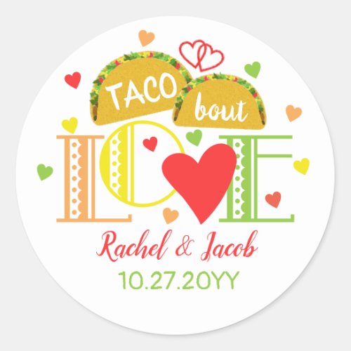 Fiesta Taco Bout Love Colorful Engagement Party Classic Round Sticker