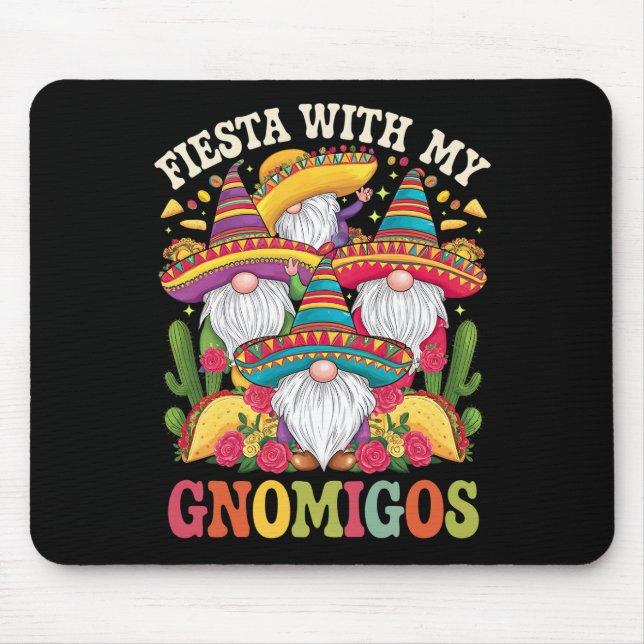Fiesta With My Gnomigos Gnome Cinco De Mayo Mouse Pad (Front)