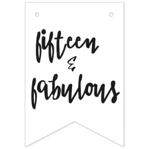Fifteen & Fabulous - Fun 15th Birthday Bunting Flags