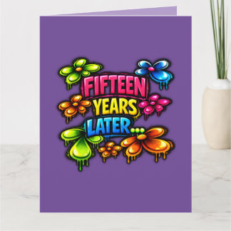 Fifteen Years Later Card