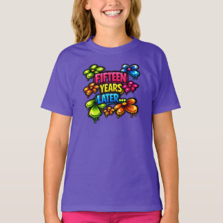 Fifteen Years Later T-Shirt