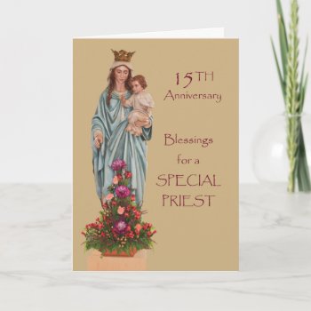 Fifteenth Ordination Anniversary With Mary Card by Religious_SandraRose at Zazzle