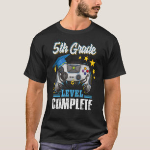 Fifth 5th Grade Level Complete Graduation Gaming G T-Shirt