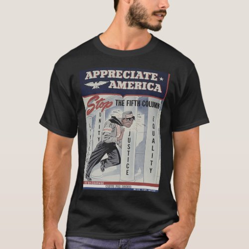 Fifth Column Vintage War Propaganda USA Appreciate T_Shirt