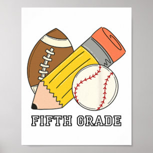 Fifth Grade 5th Grade Baseball Football Kids Back Poster