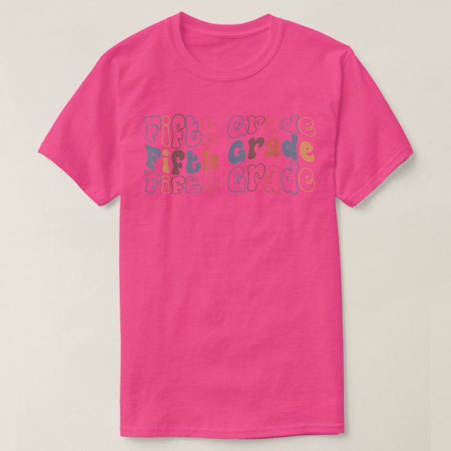Fifth Grade Back to School For Teachers And Studen T-Shirt (Design Front)