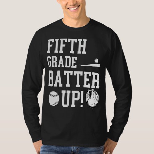 Fifth Grade Batter Up Baseball Back To School 5th  T_Shirt