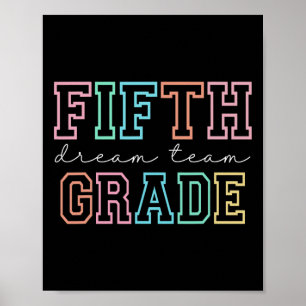 Fifth Grade Dream Team 5th Grade First Day Of Scho Poster