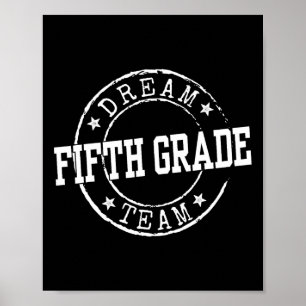 Fifth Grade Dream Team 5th Grade Gifts For Teacher Poster