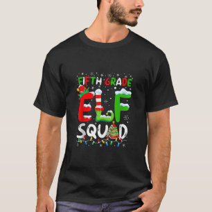 Fifth Grade ELF Squad Funny Christmas ELF Student  T-Shirt