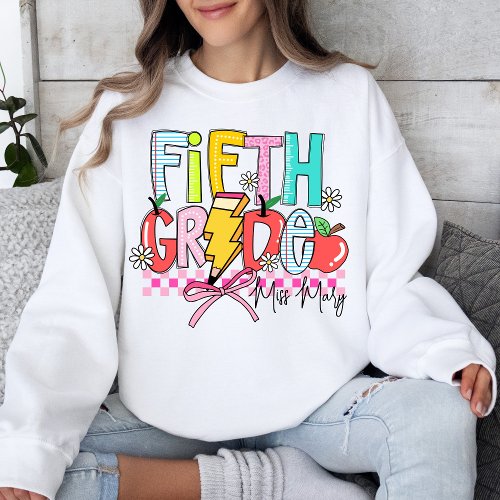 Fifth Grade Fun Colorful Teacher Appreciation  Sweatshirt