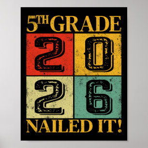 Fifth Grade Graduation 2026 5th Grade Nailed It  Poster