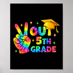 Fifth Grade Graduation 5th Grade Tie Dye Last Day Poster