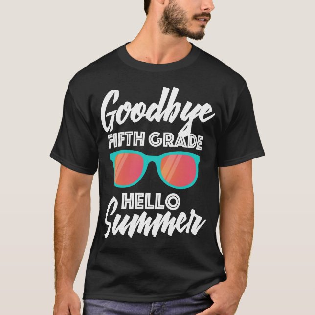 Fifth Grade Last Day of School T-Shirt (Front)