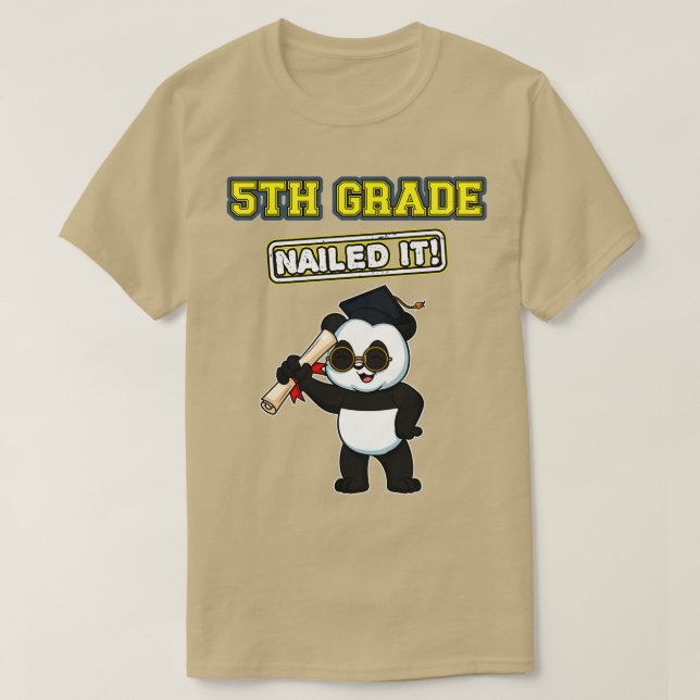 Fifth Grade Nailed It Middle School Graduation 1  T-Shirt (Design Front)