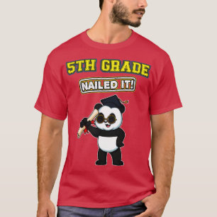 Fifth Grade Nailed It Middle School Graduation 5  T-Shirt