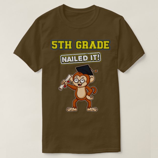Fifth Grade Nailed It Middle School Graduation 7  T-Shirt (Design Front)
