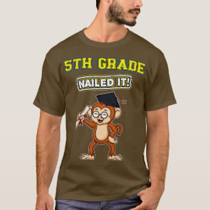 Fifth Grade Nailed It Middle School Graduation 7  T-Shirt
