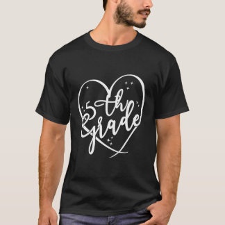 Fifth Grade Team Teacher Student 5Th Grade Heart T-Shirt