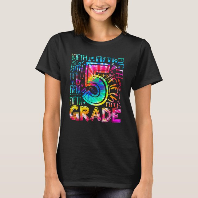 Fifth Grade Tie Dye 5th Grade Back To School Teach T-Shirt (Front)