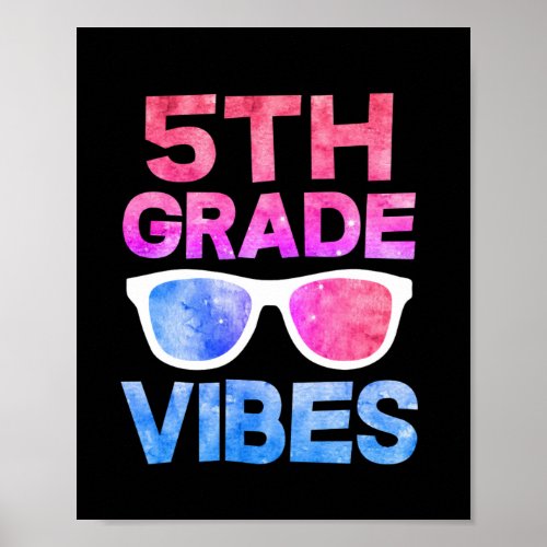 Fifth Grade Vibes First Day Of School Poster