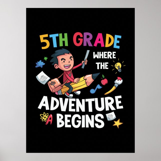 Fifth Grade Where The Adventure Begins Poster (Front)