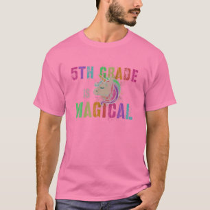 FIFTH Grader Kids Teacher 5Th GRADE IS MAGICAL I'm T-Shirt