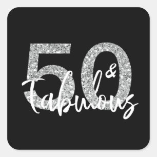 Fifty 50 and Fabulous Silver Glitter Modern Square Sticker
