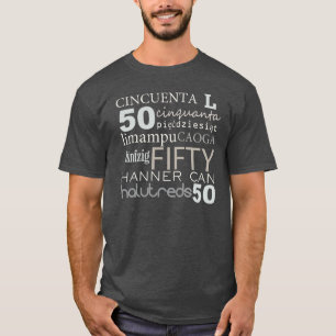FIFTY 50 said around the world BIRTHDAY T-shirt