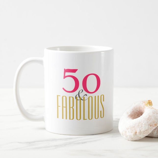Fifty and Fabulous 50 th Birthday Coffee Mug (With Donut)