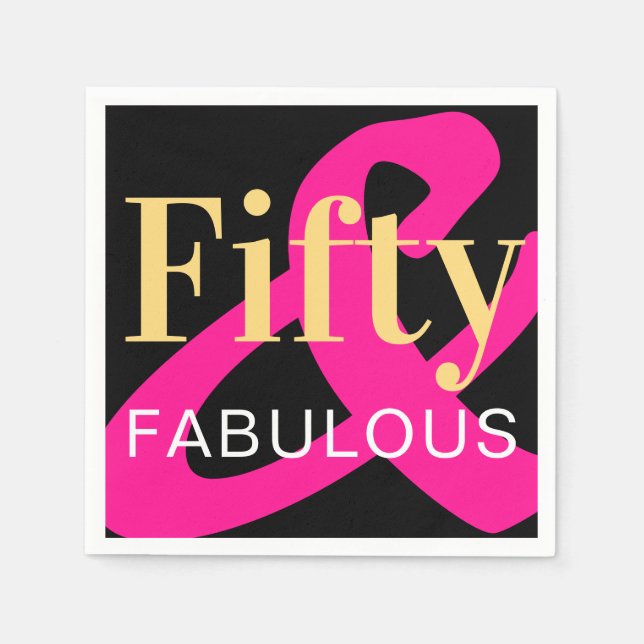 Fifty and Fabulous 50th Birthday Black Gold Pink Napkins (Front)