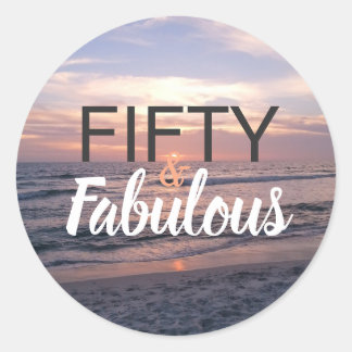 Fifty and Fabulous Beach Sunset Classic Round Sticker