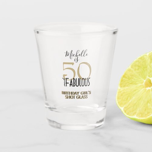 Fifty and Fabulous Birthday Girl Shot Glass