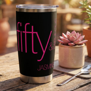 Fifty and Fabulous Birthday Pink Black Insulated Tumbler