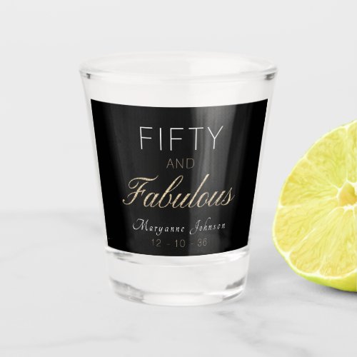 Fifty and Fabulous Black Gold Name Shot Glass