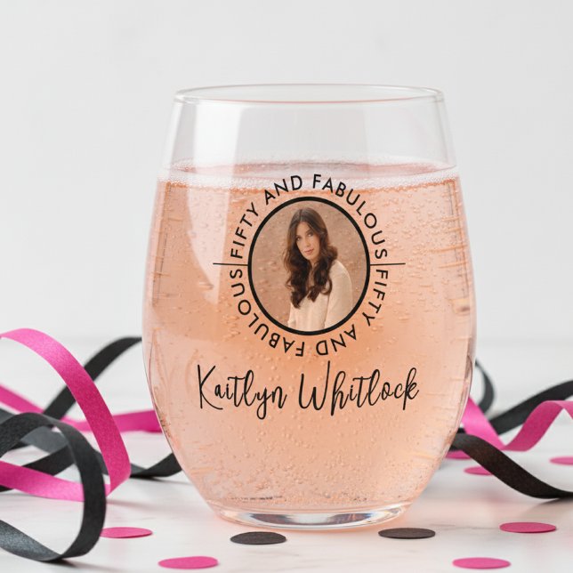 Fifty and Fabulous Bold Photo 50th Birthday Party Stemless Wine Glass (elegant photo black and white fifty and fabulous 50th birthday party custom name date stemless wine )