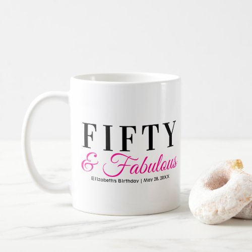 Fifty and Fabulous Fancy Hot Pink 50th Birthday Coffee Mug