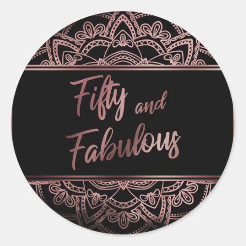 Fifty and Fabulous Faux Rose Gold Mandala on Black Classic Round Sticker