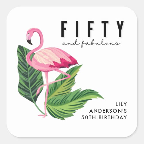 Fifty and Fabulous Flamingo 50th Birthday Party  Square Sticker