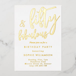 Fifty and fabulous gold foiled birthday foil invitation