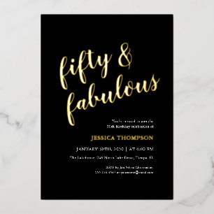 Fifty and Fabulous Gold Script 50th Birthday Foil Invitation