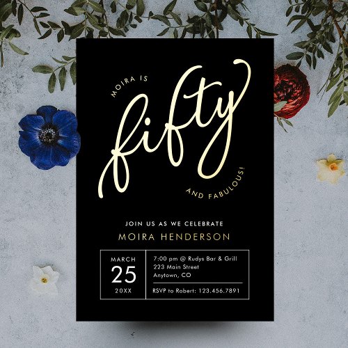 Fifty and Fabulous Modern Black 50th Birthday Gold Foil Invitation