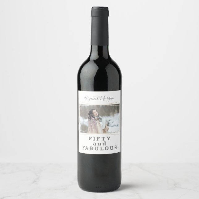 Fifty and Fabulous Photo Modern Birthday Wine Label (Front)