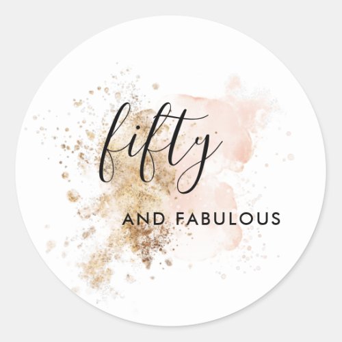 Fifty And Fabulous Pink And Gold Classic Round Sticker
