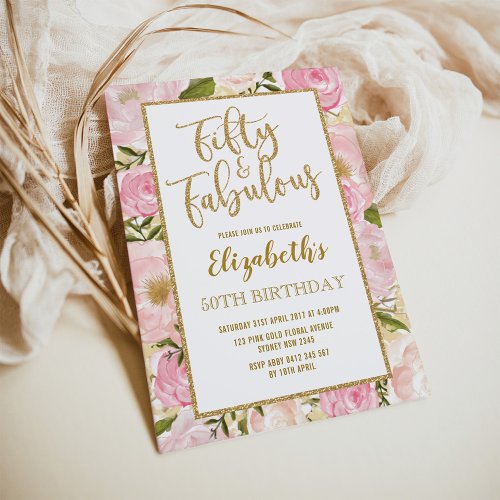 Fifty and Fabulous Pink Gold Floral 50th Birthday Invitation