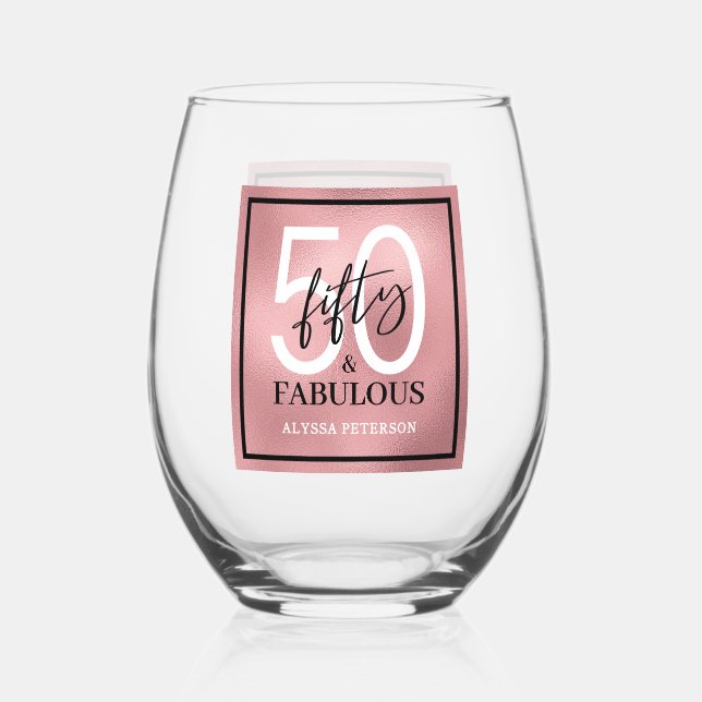 Fifty and Fabulous Script 50th Birthday Stemless Wine Glass (Front)